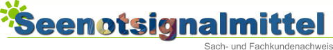 Seenotsignalmittel Sach- und Fachkundenachweis